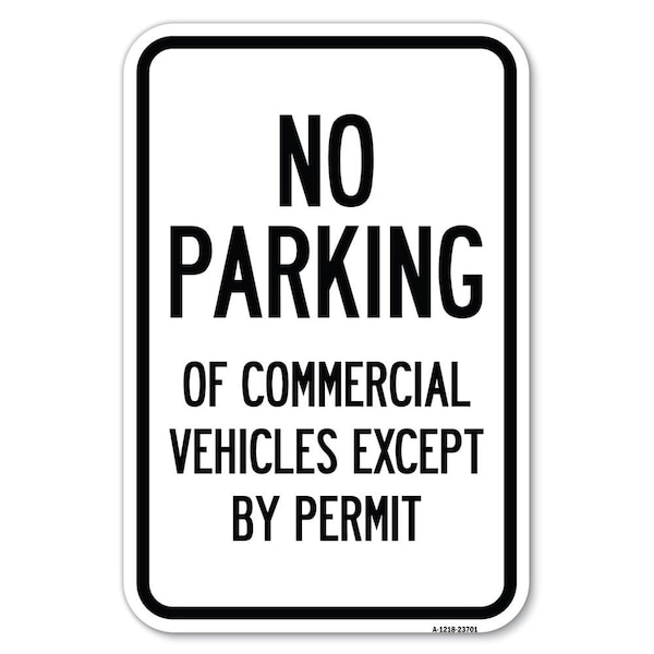 Signmission No Parking of Commercial Vehicles Except Heavy-Gauge Aluminum Sign, 18" L, 12" H, A-1218-23701 A-1218-23701 - main